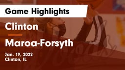 Clinton  vs Maroa-Forsyth  Game Highlights - Jan. 19, 2022