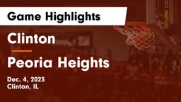 Clinton  vs Peoria Heights  Game Highlights - Dec. 4, 2023