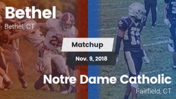 Matchup: Bethel  vs. Notre Dame Catholic  2018