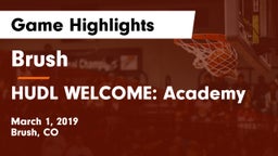 Brush  vs HUDL WELCOME: Academy Game Highlights - March 1, 2019