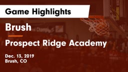 Brush  vs Prospect Ridge Academy Game Highlights - Dec. 13, 2019