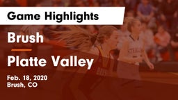 Brush  vs Platte Valley  Game Highlights - Feb. 18, 2020