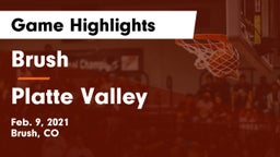 Brush  vs Platte Valley  Game Highlights - Feb. 9, 2021