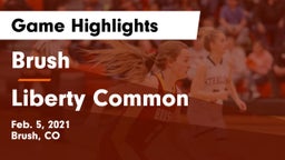 Brush  vs Liberty Common  Game Highlights - Feb. 5, 2021