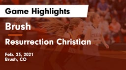 Brush  vs Resurrection Christian  Game Highlights - Feb. 23, 2021