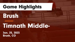 Brush  vs Timnath Middle- Game Highlights - Jan. 25, 2023