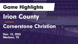Irion County  vs Cornerstone Christian  Game Highlights - Dec. 12, 2023