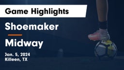 Shoemaker  vs Midway  Game Highlights - Jan. 5, 2024
