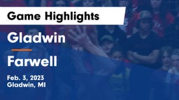 Gladwin  vs Farwell  Game Highlights - Feb. 3, 2023