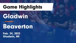 Gladwin  vs Beaverton  Game Highlights - Feb. 24, 2023