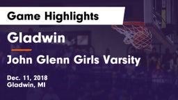 Gladwin  vs John Glenn Girls Varsity Game Highlights - Dec. 11, 2018