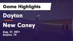 Dayton  vs New Caney  Game Highlights - Aug. 27, 2021