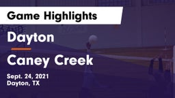 Dayton  vs Caney Creek  Game Highlights - Sept. 24, 2021