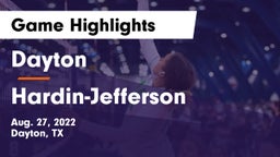 Dayton  vs Hardin-Jefferson  Game Highlights - Aug. 27, 2022