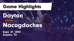 Dayton  vs Nacogdoches Game Highlights - Sept. 27, 2022