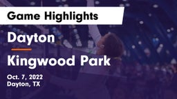 Dayton  vs Kingwood Park  Game Highlights - Oct. 7, 2022