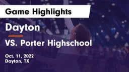 Dayton  vs VS. Porter Highschool Game Highlights - Oct. 11, 2022