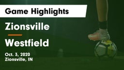 Zionsville  vs Westfield  Game Highlights - Oct. 3, 2020