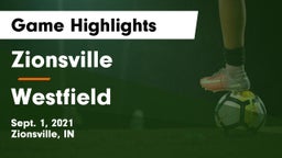 Zionsville  vs Westfield  Game Highlights - Sept. 1, 2021