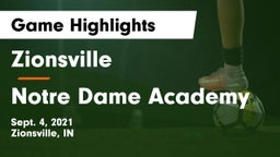 Zionsville  vs Notre Dame Academy Game Highlights - Sept. 4, 2021