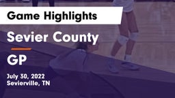 Sevier County  vs GP  Game Highlights - July 30, 2022