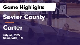 Sevier County  vs Carter Game Highlights - July 30, 2022