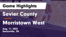 Sevier County  vs Morristown West Game Highlights - Aug. 11, 2022