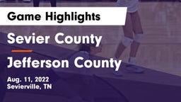 Sevier County  vs Jefferson County  Game Highlights - Aug. 11, 2022