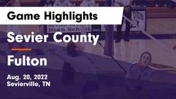 Sevier County  vs Fulton Game Highlights - Aug. 20, 2022
