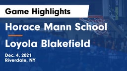 Horace Mann School vs Loyola Blakefield  Game Highlights - Dec. 4, 2021