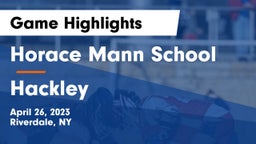Horace Mann School vs Hackley  Game Highlights - April 26, 2023