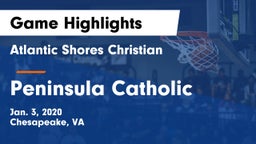 Atlantic Shores Christian  vs Peninsula Catholic  Game Highlights - Jan. 3, 2020