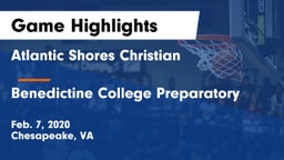 Atlantic Shores Christian  vs Benedictine College Preparatory  Game Highlights - Feb. 7, 2020