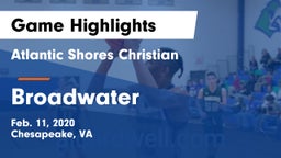 Atlantic Shores Christian  vs Broadwater Game Highlights - Feb. 11, 2020