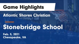 Atlantic Shores Christian  vs Stonebridge School Game Highlights - Feb. 5, 2021