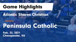 Atlantic Shores Christian  vs Peninsula Catholic  Game Highlights - Feb. 22, 2021