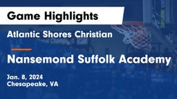 Atlantic Shores Christian  vs Nansemond Suffolk Academy Game Highlights - Jan. 8, 2024