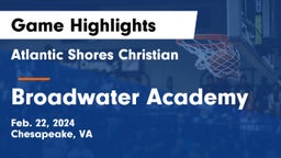 Atlantic Shores Christian  vs Broadwater Academy  Game Highlights - Feb. 22, 2024