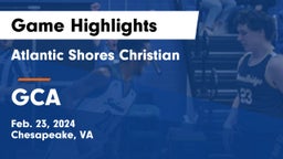 Atlantic Shores Christian  vs GCA Game Highlights - Feb. 23, 2024