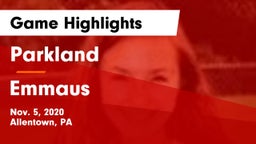 Parkland  vs Emmaus  Game Highlights - Nov. 5, 2020
