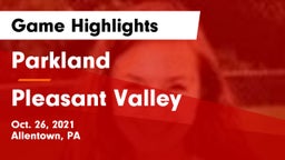 Parkland  vs Pleasant Valley  Game Highlights - Oct. 26, 2021