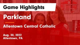 Parkland  vs Allentown Central Catholic  Game Highlights - Aug. 30, 2022