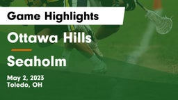 Ottawa Hills  vs Seaholm  Game Highlights - May 2, 2023