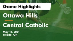 Ottawa Hills  vs Central Catholic  Game Highlights - May 13, 2021