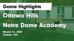 Ottawa Hills  vs Notre Dame Academy Game Highlights - March 31, 2022