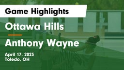 Ottawa Hills  vs Anthony Wayne  Game Highlights - April 17, 2023