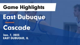 East Dubuque  vs Cascade  Game Highlights - Jan. 7, 2023