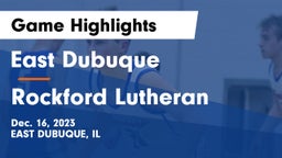 East Dubuque  vs Rockford Lutheran  Game Highlights - Dec. 16, 2023