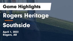 Rogers Heritage  vs Southside  Game Highlights - April 1, 2022