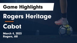 Rogers Heritage  vs Cabot  Game Highlights - March 4, 2023